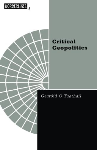Critical Geopolitics: The Politics of Writing Global Space (Volume 6) (Barrows Lectures),Used