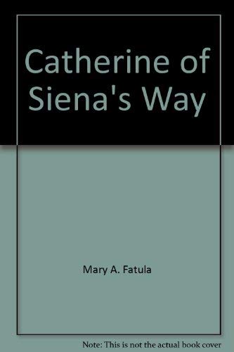 Catherine of Siena's Way [Revised Edition],Used