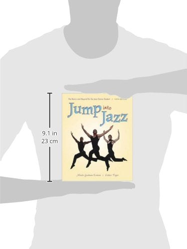 Jump Into Jazz: The Basics And Beyond For Jazz Dance Students