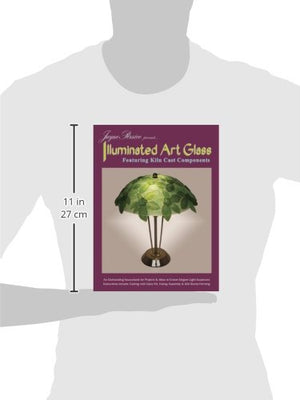 Jayne Persico Presents...Illuminated Art Glass: Featuring Kiln Cast Components