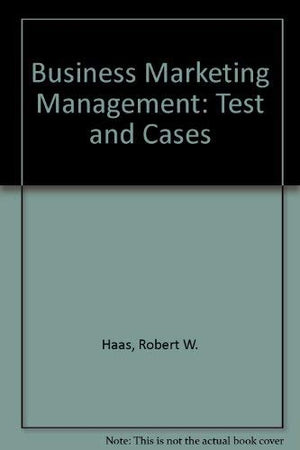 Business Marketing Management: An Organizational Approach : Text and Cases (Contemporary Issues in Crime and Justice Series),Used