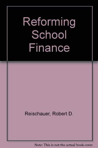 Reforming school finance (Studies in social economics),Used