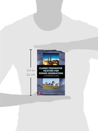 Closed Feedwater Heaters for Power Generation: A Working Guide,Used