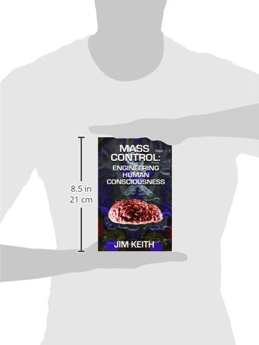 Mass Control: Engineering Human Consciousness