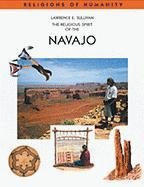 The Religious Spirit of the Navajo (Religions of Humanity),Used