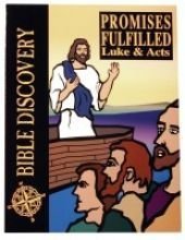 Promises Fulfilled: Luke & Acts (Bible Discovery, Student Workbook),Used