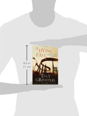 A Dying Fall: A Ruth Galloway Mystery (Ruth Galloway Mysteries)