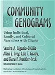 Community Genograms: Using Individual, Family, and Cultural Narratives with Clients (Multicultural Foundations of Psychology and,Used