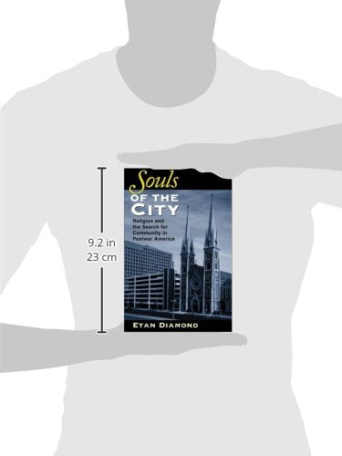 Souls of the City: Religion and the Search for Community in Postwar America (Polis Center Series on Religion and Urban Culture),Used