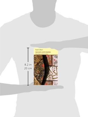 Imams and Emirs: State, Religion and Sects in Islam (Saqi Essentials),Used