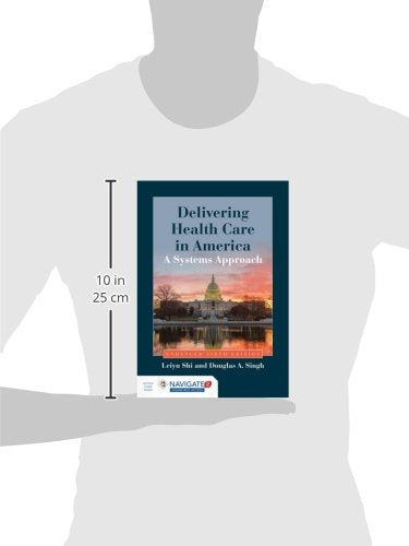 Delivering Health Care in America: A Systems Approach,Used