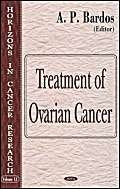 Treatment Of Ovarian Cancer (Horizons in Cancer Research Series),Used