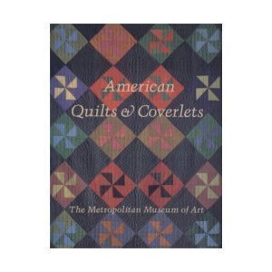 American Quilts and Coverlets in the Metropolitan Museum of Art,Used