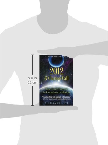 2012: A Clarion Call: Your Souls Purpose in Conscious Evolution,Used