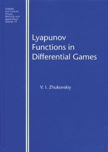 Lyapunov Functions in Differential Games (Stability and Control: Theory, Methods and Applications),Used