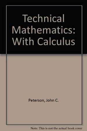 Technical Mathematics With Calculus,New
