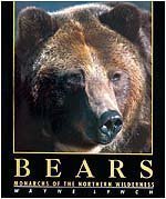 Bears: Monarchs of the Northern Wilderness,Used
