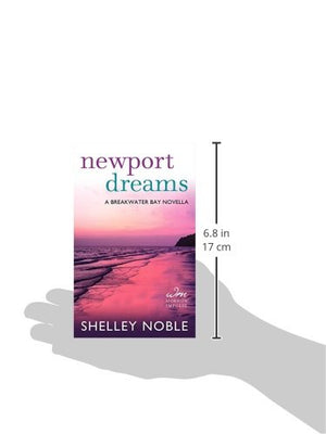 Newport Dreams: A Breakwater Bay Novella (A Breakwater Bay Novella, 1),Used