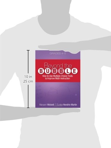 Beyond the Bubble (Grades 45): How to Use MultipleChoice Tests to Improve Math Instruction, Grades 45,Used