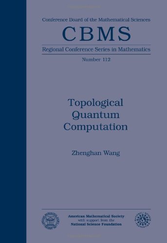 Topological Quantum Computation (Regional Conference Series In Mathematics / Conference Board Of The Mathematical Sciences, No. -new