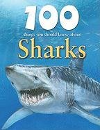 100 Things you Should Know About Sharks (Remarkable Man and Beast: Facing Survival),Used