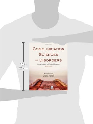 Communication Sciences And Disorders: From Science To Clinical Practice,New