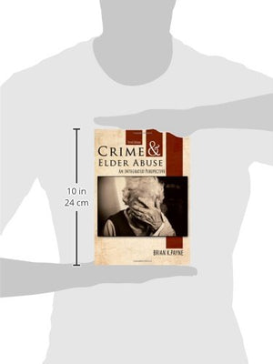 Crime and Elder Abuse: An Integrated Perspective,Used