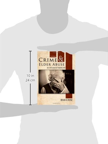 Crime and Elder Abuse: An Integrated Perspective,Used