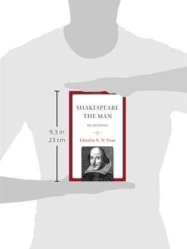 Shakespeare the Man: New Decipherings,Used