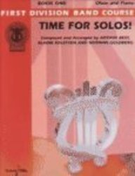 Time for Solos!, Bk 1: Oboe (First Division Band Course, Bk 1),Used