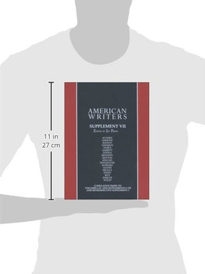 American Writers, Supplement VII: A collection of critical Literary and biographical articles that cover hundreds of notable aut,Used