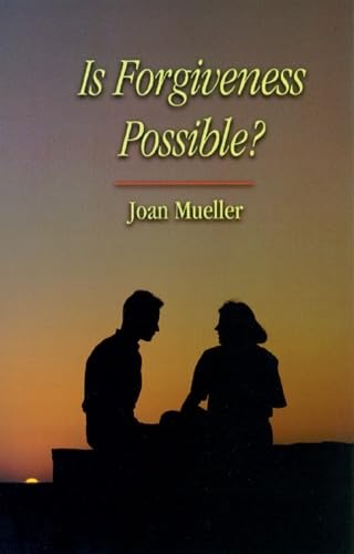 Is Forgiveness Possible?