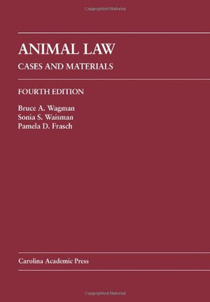 Animal Law: Cases and Materials