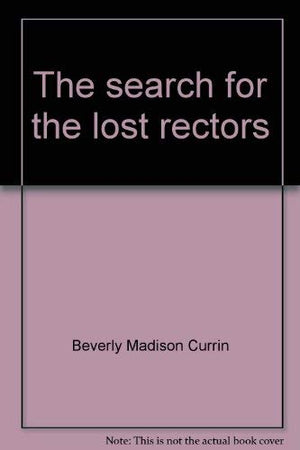 The search for the lost rectors: Reflections on the history of Old Christ Churh [i.e., Church] and Pensacola in the nineteenth c,Used