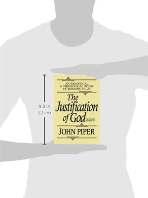The Justification of God: An Exegetical and Theological Study of Romans 9:123,Used
