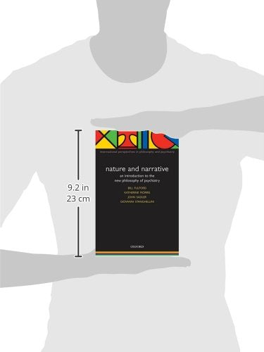 Nature and Narrative: An Introduction to the New Philosophy of Psychiatry (International Perspectives in Philosophy and Psychiat,Used