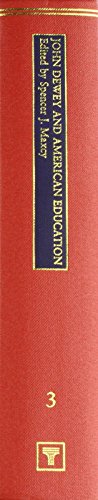 John Dewey And American Education (History Of American Thought)