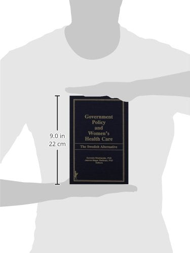 Government Policy and Women's Health Care: The Swedish Alternative,Used