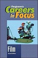 Careers In Focus: Film, Second Edition (Ferguson'S Careers In Focus),Used