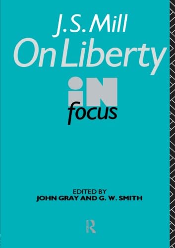 J.S. Mill's On Liberty in Focus (Philosophers in Focus),Used
