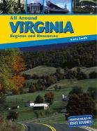 All Around Virginia: Regions and Resources (Heinemann State Studies),Used