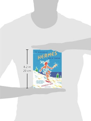 The Adventures of Hermes, God of Thieves: 100 Journeys Through Greek Mythology,Used