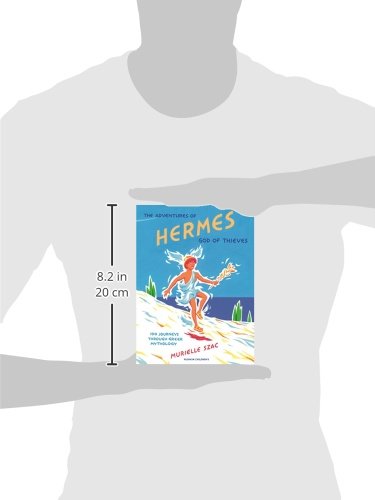 The Adventures of Hermes, God of Thieves: 100 Journeys Through Greek Mythology,Used