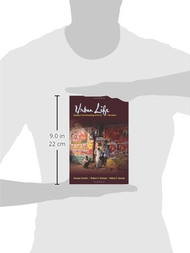 Urban Life: Readings in the Anthropology of the City,New