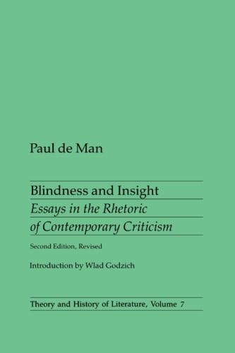 Blindness And Insight: Essays In The Rhetoric Of Contemporary Criticism (Theory And History Of Literature, Vol. 7) (Volume 7),Used