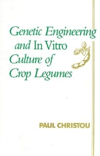 Genetic Engineering and In Vitro Culture of Crop Legumes,Used