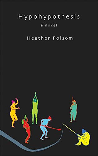 Hypohypothesis: A Novel,Used