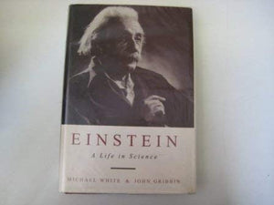 Einstein: A Life In Science-used