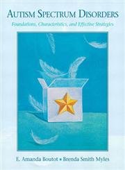 Autism Spectrum Disorders: Foundations, Characteristics, And Effective Strategies