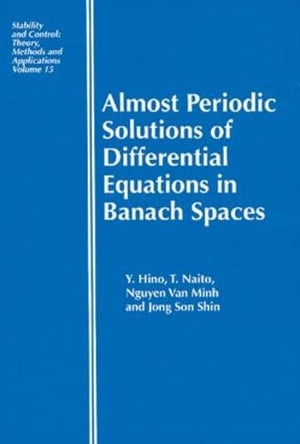Almost Periodic Solutions of Differential Equations in Banach Spaces (Stability and Control: Theory, Methods and Applications),Used